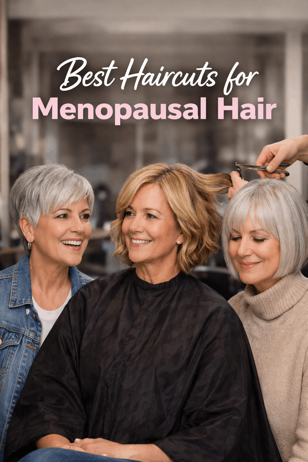 Best Haircuts for Menopausal Hair